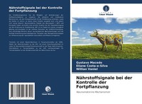 NäHrstoffsignale Bei Der Kontrolle Der Fortpflanzung Eliane Costa-E-Silva
