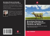 Hajer Debbabi | Brucelose Bovina No Burundi: PrevalêNcia E Factores De Risco
