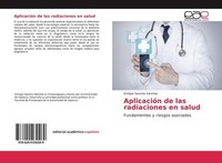 AplicacióN De Las Radiaciones En Salud Enrique Sanchis SáNchez