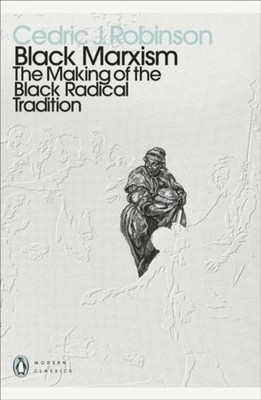 Cedric J. Robinson Black Marxism