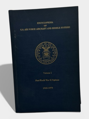 #ad #ad Encyclopedia Of U.S Airforce Aircraft And Missle Systems Vol 1 Post World War 2 $19.00