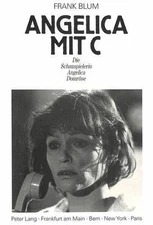 Angelica mit C. Die Schauspielerin Angelica Domröse (Europäische Hochschulschrif