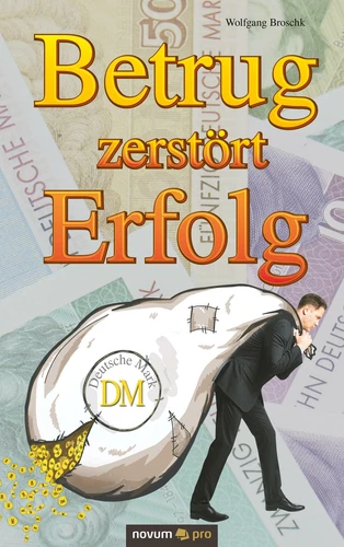 Broschk, Wolfgang - Betrug zerstört Erfolg ' - Bild 1 von 1