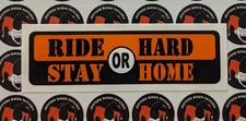 Ride Hard Or Stay Home Motorcycle Helmet Sticker Biker Helmet Decal