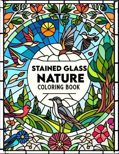Cathy Carson Art Stained Glass Nature Coloring Book (Tascabile)