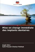 Mise En Charge ImméDiate Des Implants Dentaires Arpit Sikri