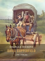Charles Dickens | Charles Dickens: David Copperfield. VollstäNdige Neuausgabe