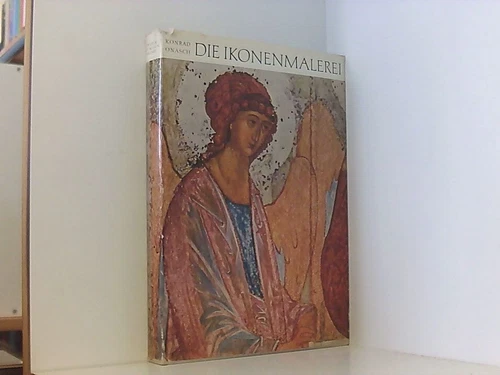 Die Ikonenmalerei : Grundzüge e. systemat. Darstellung / Konrad Onasch. [Zeichn. - Bild 1 von 1