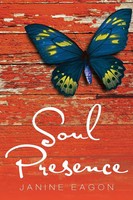 Janine Eagon | Soul Presence | Taschenbuch | Englisch (2013) | Authorhouse
