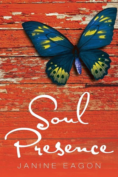 Janine Eagon | Soul Presence | Taschenbuch | Englisch (2013) | Authorhouse-image