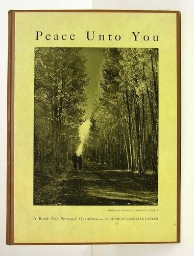 Peace Unto You, Parker, With Photographs 1944, HB Book