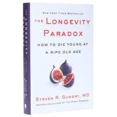 The Longevity Paradox: How to Die Young at a Ripe Old Age Non Fiction -Hardback