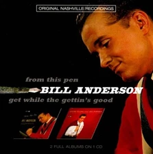 From This Pen / Get While the Gettin's Good by ANDERSON,BILL [Audio CD]