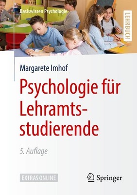 Psychologie für Lehramtsstudierende Margarete Imhof