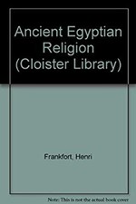 Ancient Egyptian Religion : An Interpretation Paperback Henri A.