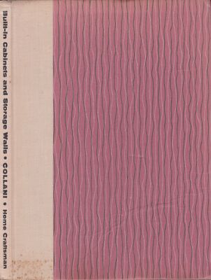 Arthur Collani / Built-in Cabinets and Storage Walls 1st Edition 1956