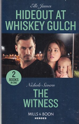 MILLS & BOON HEROES BOOK Hideout at Whiskey Gulch & The Witness
