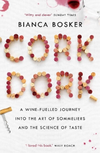 Bianca Bosker Cork Dork (Tascabile)