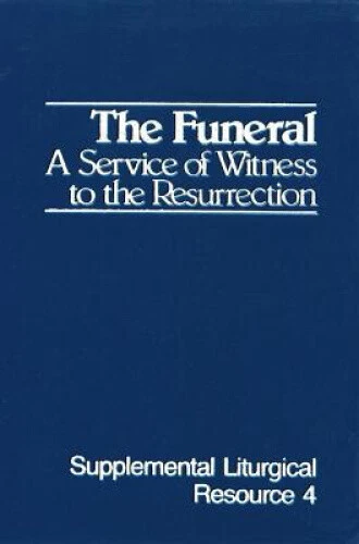 The Funeral: A Service of Witness to the Resurrection (Supplemental Liturgical - Picture 1 of 2