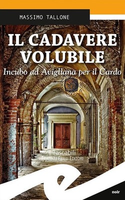 Die unbeständige Leiche. Avigliana Albtraum für die Distel - Maximale Ferse