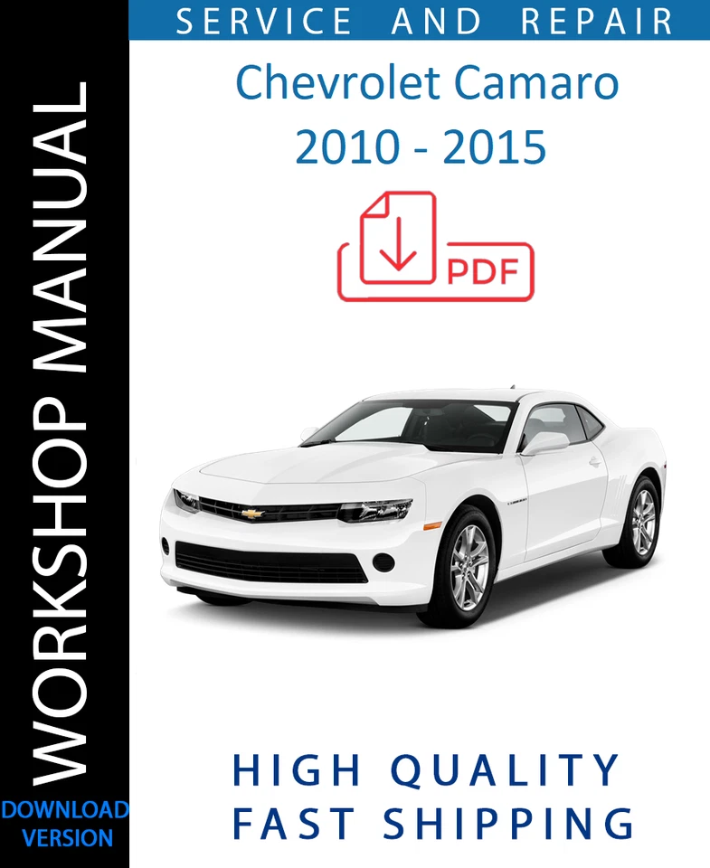 CHEVROLET CAMARO 2010 2011 2012 2013 2014 2015 SERVICE REPAIR WORKSHOP MANUAL