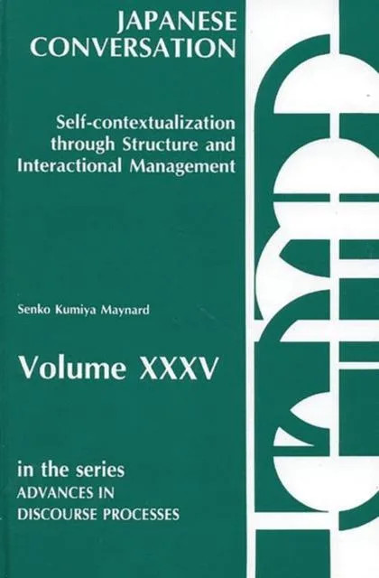 Japanese Conversation--Self-Contextualization Through Structure a