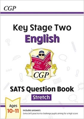 KS2 English Year 6 SATS Question Book: Stretch (for the 2027 tests) by CGP Books