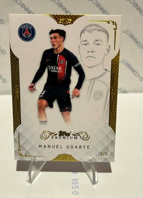 Topps PSG Premium 2024 Manuel Ugarte True One Of One Gold 1/1 PSG C231