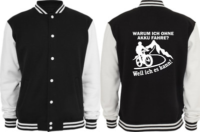 College Jacket - Why I Ride Without Battery Because I Can Bike Cycle Mountain