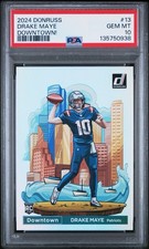 2024 Panini Donruss Downtown! Drake Maye #13 (RC) PSA 10 PATRIOTS GEM MINT