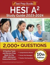 HESI A2 Study Guide 2023-2024: 2,000+ Questions (6 Practice Tests) and Revie...