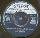ROY ORBISON BREAKIN' UP IS BREAKIN' MY HEART 7" LONDON (1965) EX POP ENGLAND