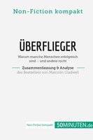 ÜBerflieger. Zusammenfassung & Analyse Des Bestsellers Von Malcolm Gladwell De