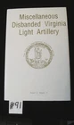 Miscellaneous Disbanded VA Light Artillery  VA Reg. History Series Signed 1st Ed