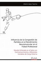 Influencia De La CongestióN De Partidos En El Rendimiento Neuromuscular En El Fú