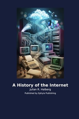A History of the Internet