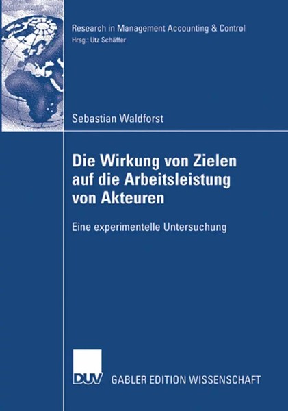Sebastian Waldforst | Die Wirkung Von Zielen Auf Die Arbeitsleistung Von...-image