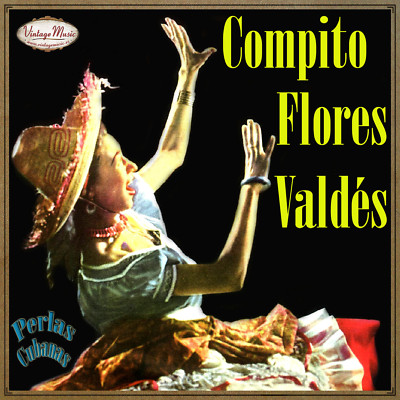 COMPÌTO FLORES VALDÉS Perlas Cubanas CD #85/120 - CUBAN Son Guaracha CUBA Salsa