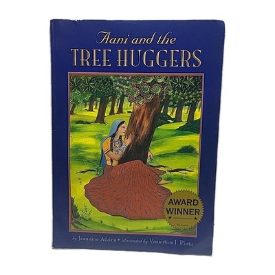 Aani and the Tree Huggers - Paperback By Atkins, Jeannine - GOOD