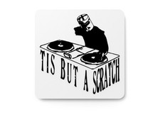 Tis But A Scratch Funny sign For Home or Office