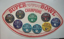 1st 9 Super Bowl Champions Pin Back Button Collection w/ Original Display Poster