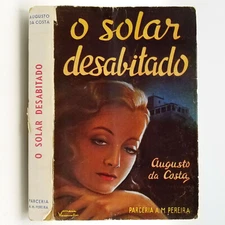 O solar desabitado SIGNED DEDICATION COPY 1943 Augusto da Costa Erico Verissimo