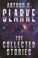 Arthur C. Clarke | The Collected Stories Of Arthur C. Clarke | Taschenbuch