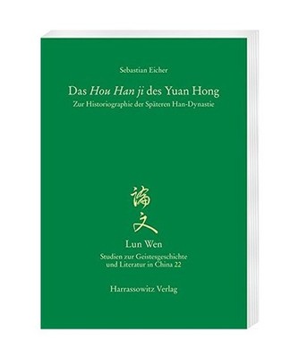 Das Hou Han ji des Yuan Hong: Zur Historiographie der Späteren Han-Dynastie: Zu
