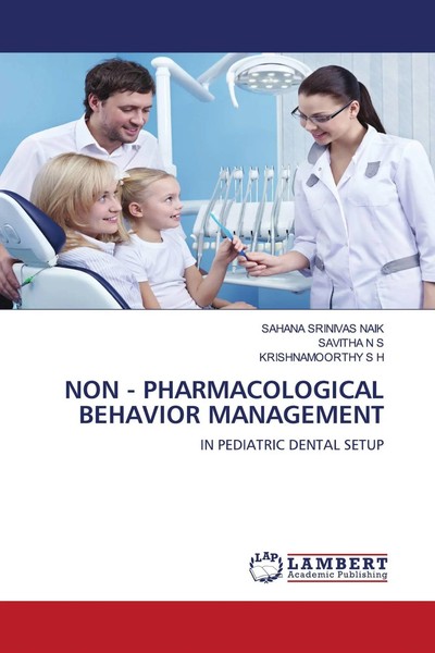 Sahana Srinivas Naik (U. A.) | NON - Pharmacological Behavior Management | Buch-image