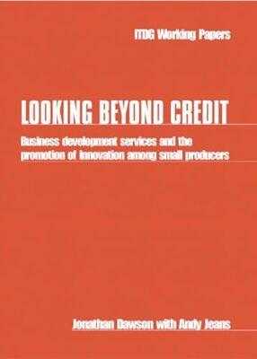 Looking Beyond Credit: Business development services and the promotion of inn...
