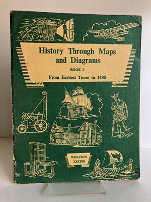 ''History Through Maps and Diagrams Book I'' by L.A. Davey - Paperback 1962