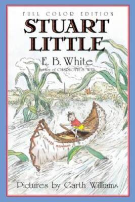 Stuart Little (full color) - Paperback By White, E. B. - GOOD