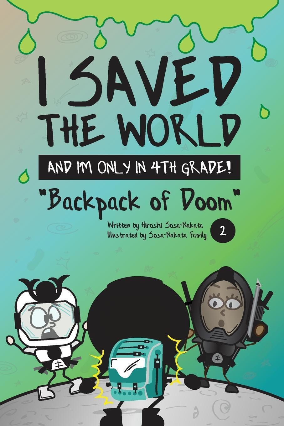 Hiroshi Sosa-nakata | I Saved The World And I'm Only In 4th Grade |