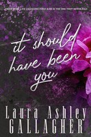 It Should Have Been You Laura Ashley Gallagher Taschenbuch Englisch 2023